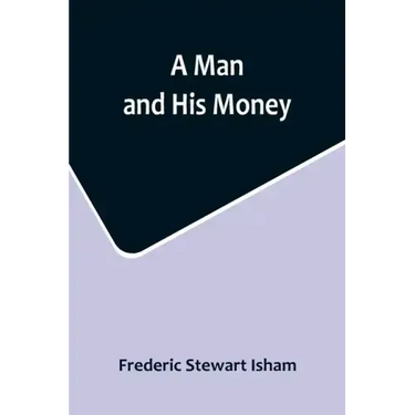 A Man and His Money
