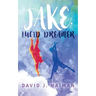 Jake, Lucid Dreamer