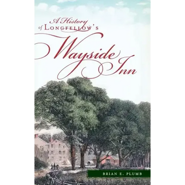 A History of Longfellow's Wayside Inn