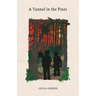 A Tunnel in the Pines