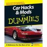 Car Hacks & Mods for Dummies
