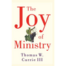 The Joy of Ministry