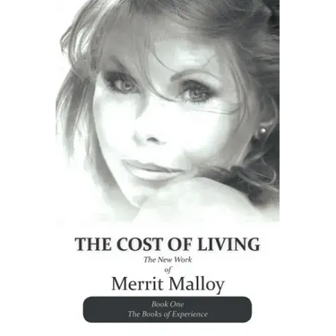The Cost of Living: The New Work of Merrit Malloy