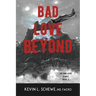 Bad Love Beyond: The Bad Love Series Book 3