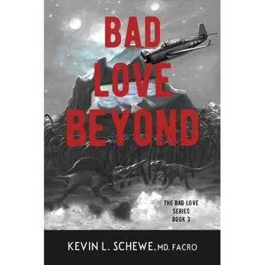 Bad Love Beyond: The Bad Love Series Book 3