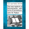 The New Replevin in Pennsylvania: With Forms of Procedure.