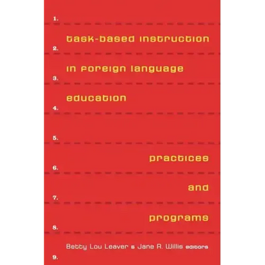 Task-Based Instruction in Foreign Language Education: Practices and Programs