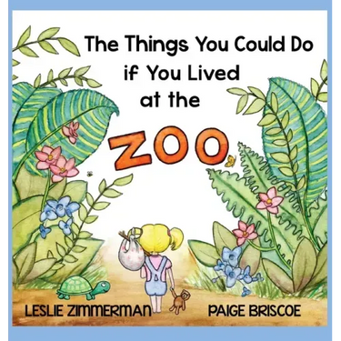 The Things You Could Do if You Lived at the Zoo