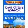 Torah Town Torah Portions Workbook GENESIS: Torah Town Torah Portions Workbook GENESIS