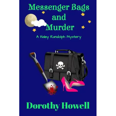 Messenger Bags and Murder (A Haley Randolph Mystery)