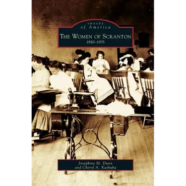 Women of Scranton: 1880-1935