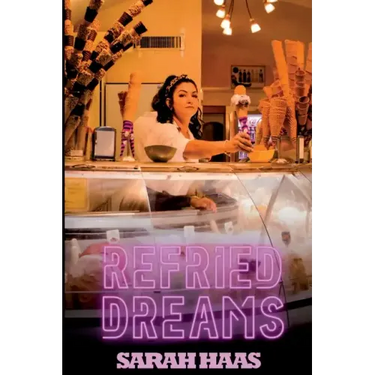 Refried Dreams