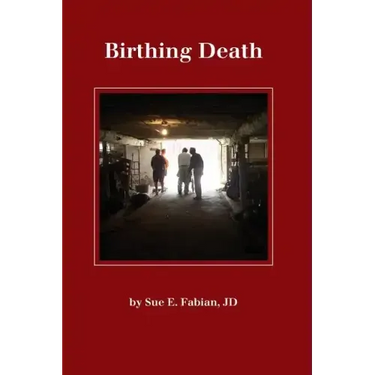 Birthing Death