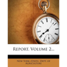 Report, Volume 2...