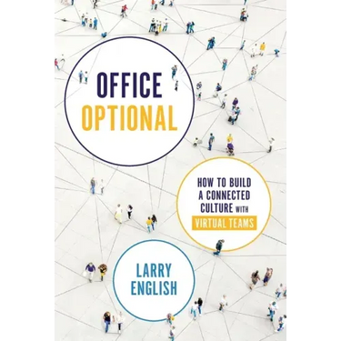 Office Optional: How to Build a Connected Culture with Virtual Teams