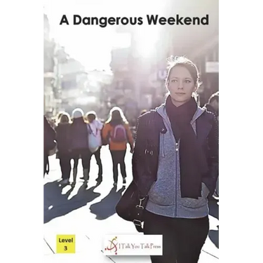 A Dangerous Weekend