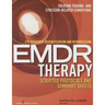 Eye Movement Desensitization and Reprocessing (Emdr) Therapy Scripted Protocols and Summary Sheets: Treating Trauma- And Stressor-Related Conditions