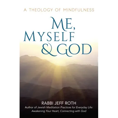 Me, Myself and God: A Theology of Mindfulness