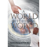 A World Within A World