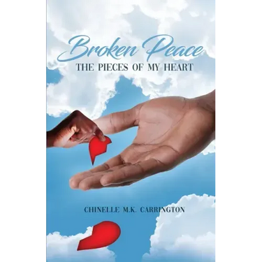 Broken Peace: The Pieces of My Heart