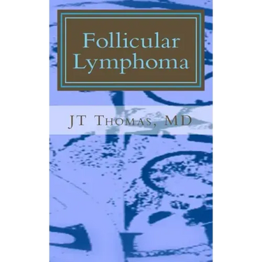 Follicular Lymphoma: Fast Focus Study GUide