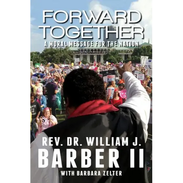 Forward Together: A Moral Message for the Nation