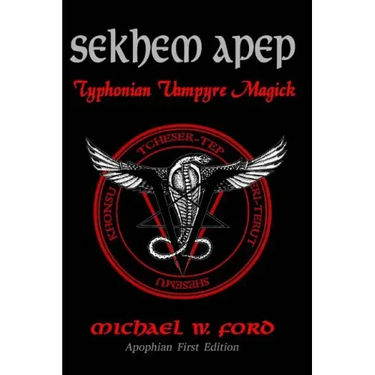 Sekhem Apep: Typhonian Vampyre Magick