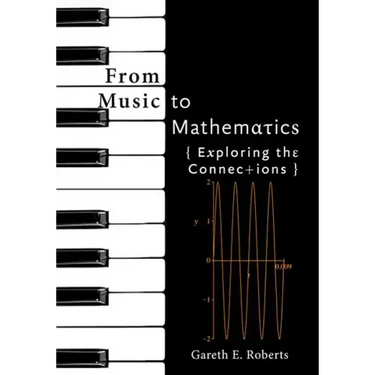 From Music to Mathematics: Exploring the Connections