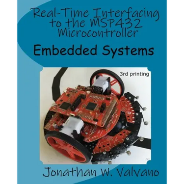Embedded Systems: Real-Time Interfacing to the MSP432 Microcontroller