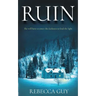 Ruin: A haunting thriller for cold dark nights.