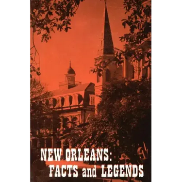 New Orleans: Facts and Legends