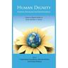 Human Dignity: Practices, Discourses, and Transformations