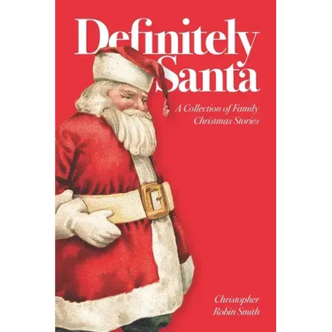Definitely Santa: A Collection of Family Christmas Stories