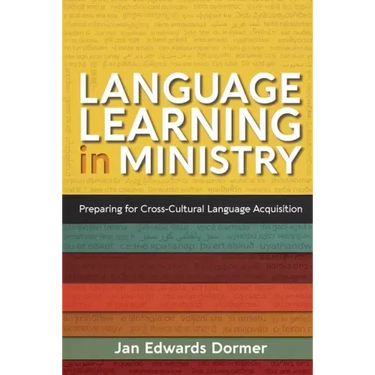 Language Learning in Ministry: Preparing for Cross-Cultural Language Acquisition