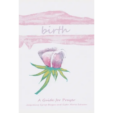 Birth: A Guide for Prayer