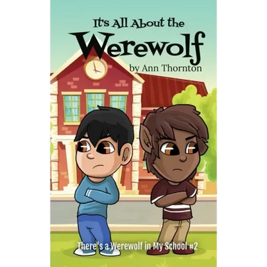 It's All About the Werewolf: an early chapter book for young readers