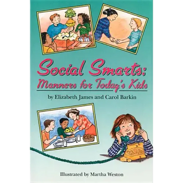 Social Smarts: Manners for Today's Kids