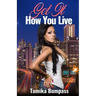 Get It How You Live