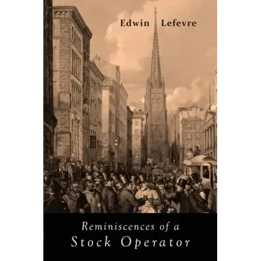 Reminiscences of a Stock Operator