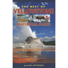 The Best of Yellowstone National Park