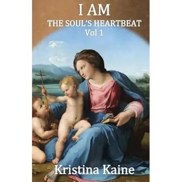 I Am the Soul's Heartbeat Volume 1: The Seven I Am Sayings in the Gospel of St John