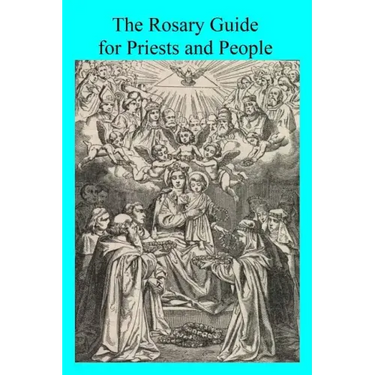 The Rosary Guide for Priests and People