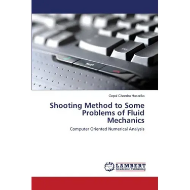 Shooting Method to Some Problems of Fluid Mechanics