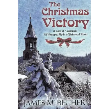 The Christmas Victory: A Gem of a Sermon, All Wrapped Up in a Historical Novel