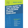 Study Guide to The Yearling by Marjorie Kinnan Rawlings