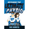 Becoming the Ultimate Physio: A practical guide to private practice success