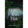 Leaves May Fall