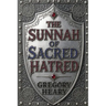 The Sunnah of Sacred Hatred