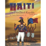 Haiti: The First Black Republic