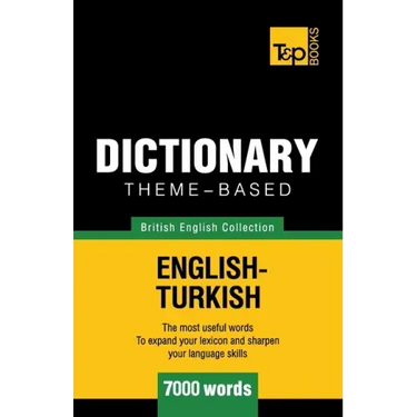Theme-based dictionary British English-Turkish - 7000 words